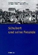 Schubert und seine Freunde