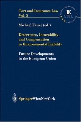 Deterrence, insurability, and compensation in environmental liability