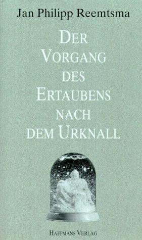 Der Vorgang des Ertaubens nach dem Urknall