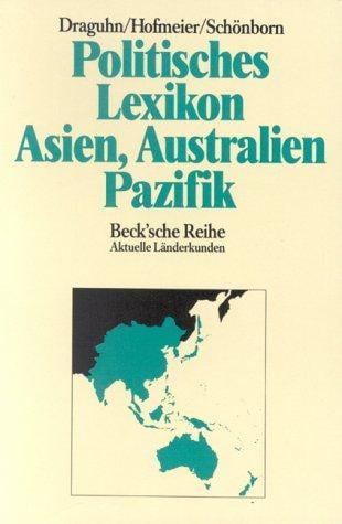 Politisches Lexikon Asien, Australien, Pazifik
