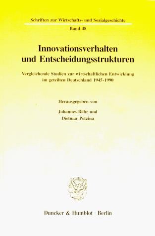 Innovationsverhalten und Entscheidungsstrukturen