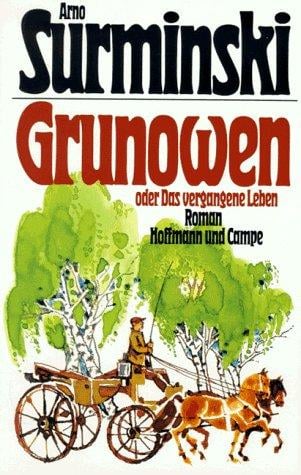 Grunowen, oder das vergangene Leben