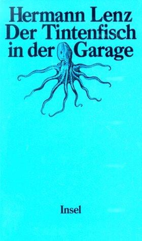 Der Tintenfisch in der Garage. Erzählung