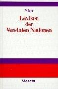 Lexikon Der Vereinten Nationen (German Edition)