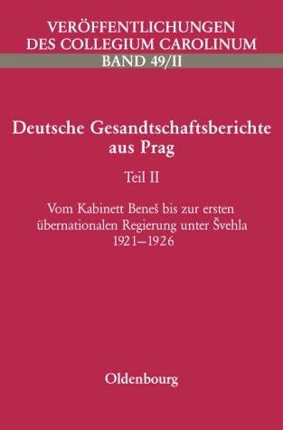 Deutsche Gesandtschaftsberichte aus Prag