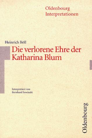 Heinrich Böll, Die verlorene Ehre der Katharina Blum