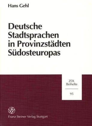 Deutsche Stadtsprachen in Provinzstädten Südosteuropas