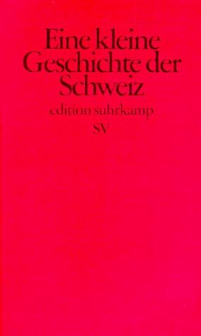 Eine kleine Geschichte der Schweiz
