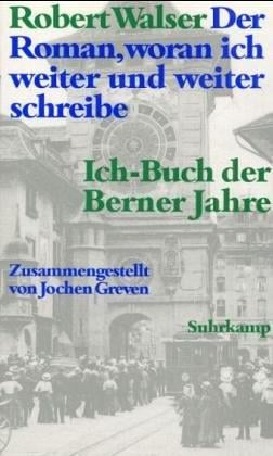 Der Roman, woran ich weiter und weiter schreibe