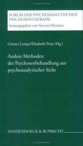 Andere Methoden der Psychosenbehandlung aus psychoanalytischer Sicht
