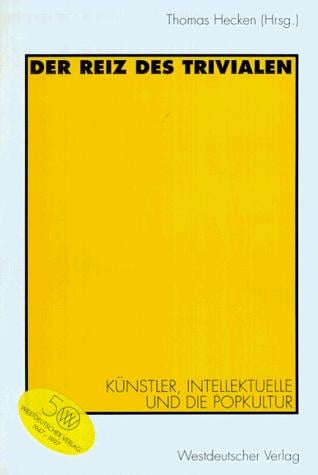 Der Reiz des Trivialen