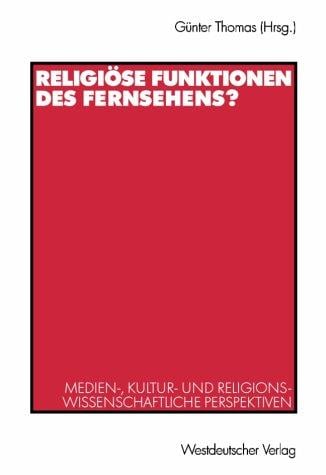 Religiöse Funktionen des Fernsehens?