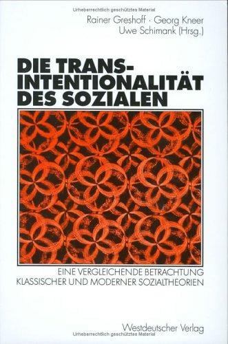 Die Transintentionalität des Sozialen