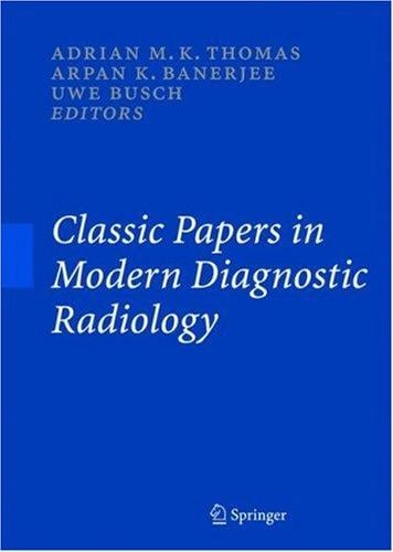 Classic papers in modern diagnostic radiology