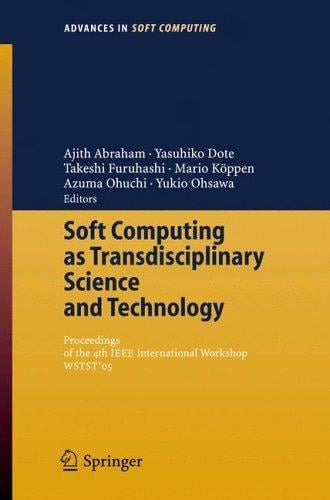 Soft computing as transdisciplinary science and technology