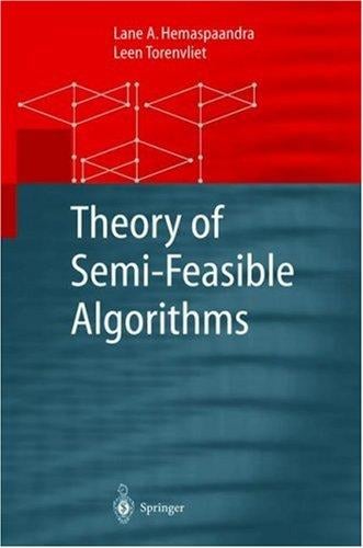 Theory of semi-feasible algorithms