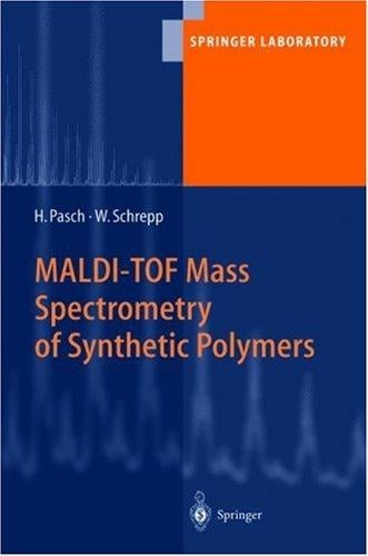 MALDI-TOF mass spectrometry of synthetic polymers