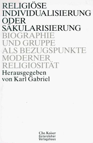 Religiöse Individualisierung oder Säkularisierung