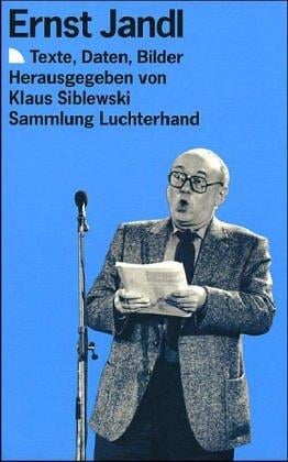 Ernst Jandl: Texte, Daten, Bilder (Sammlung Luchterhand) (German Edition)