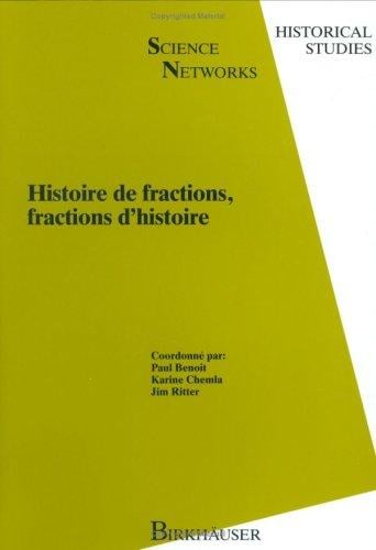 Histoire de fractions, fractions d'histoire