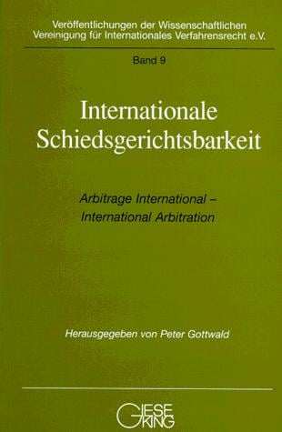Internationale Schiedsgerichtsbarkeit =
