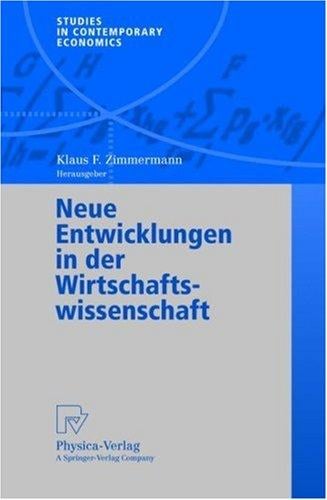 Neue Entwicklungen in der Wirtschaftswissenschaft