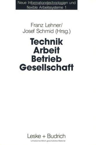Technik, Arbeit, Betrieb, Gesellschaft