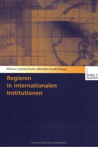 Regieren in internationalen Institutionen
