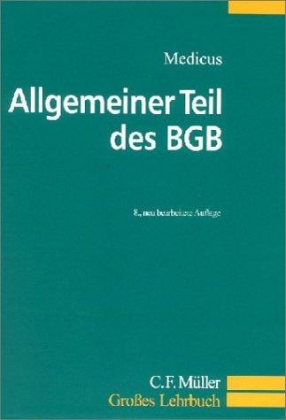 Allgemeiner Teil des BGB. Ein Lehrbuch