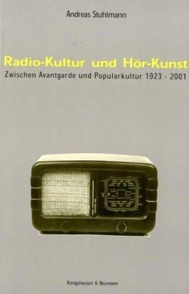 Radio-Kultur und Hör-Kunst