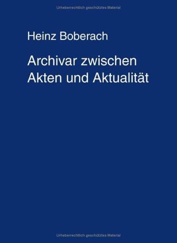Archivar zwischen Akten und Aktualität