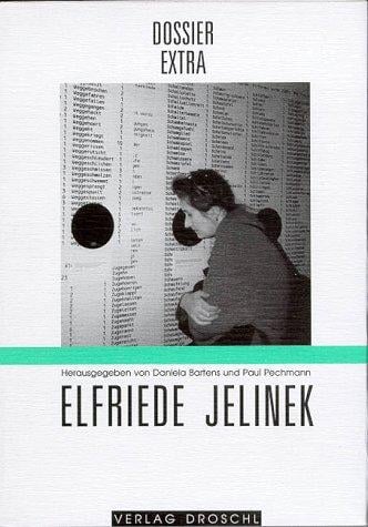 Elfriede Jelinek: Die internationale Rezeption (Dossier. Extra) (German Edition)