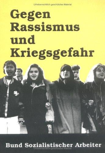 Gegen Rassismus und Kriegsgefahr, für die internationale Einheit der Arbeiterklasse