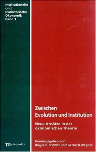 Zwischen Evolution und Institution