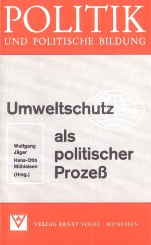 Umweltschutz als politischer Prozess