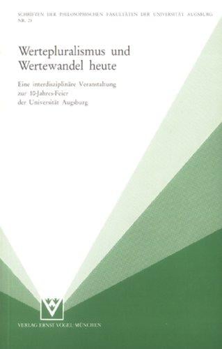 Wertepluralismus und Wertewandel heute