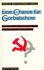 Eine Chance für Gorbatschow?!