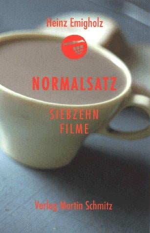 Heinz Emigholz, Normalsatz