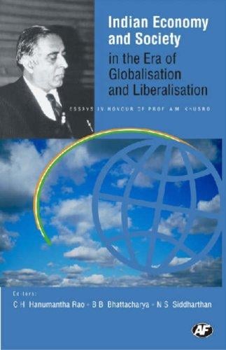 Indian economy and society in the era of globalisation and liberalisation