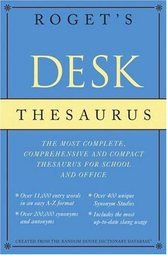Roget's desk thesaurus