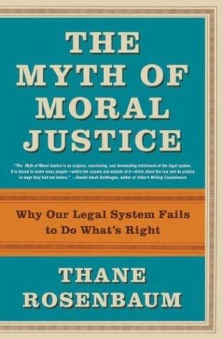 The Myth of Moral Justice
