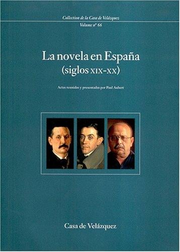 La novela en España, siglos XIX-XX