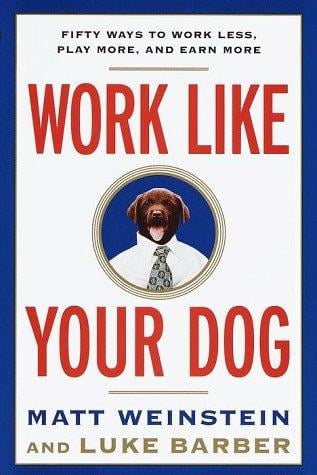 Work like your dog