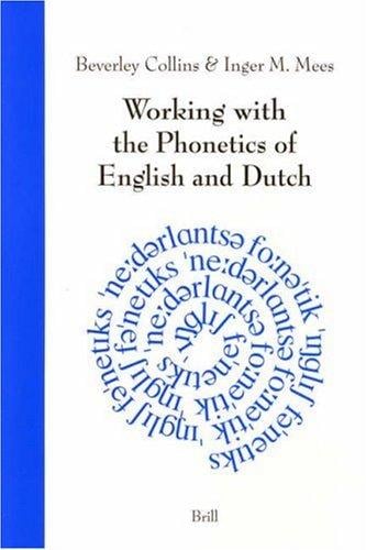 Working with the phonetics of English and Dutch