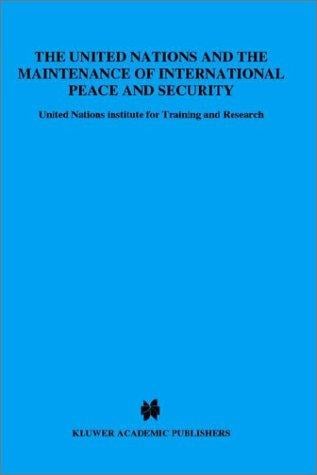 The United Nations and the maintenance of international peace and security