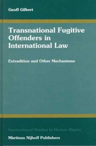 Transnational fugitive offenders in international law