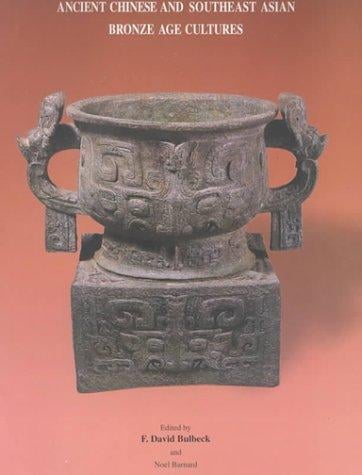 Ancient Chinese and Southeast Asian bronze age cultures