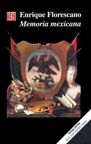 Memoria Mexicana/ Mexican Memories (Historia)