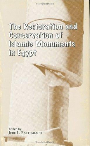 The restoration and conservation of Islamic monuments in Egypt