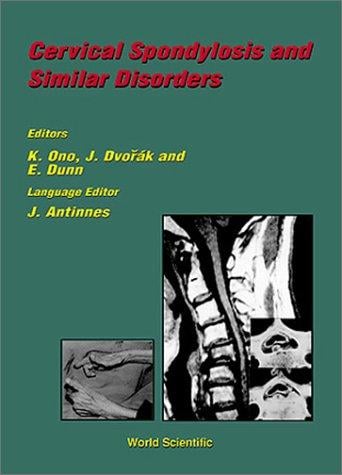 Cervical spondylosis and similar disorders